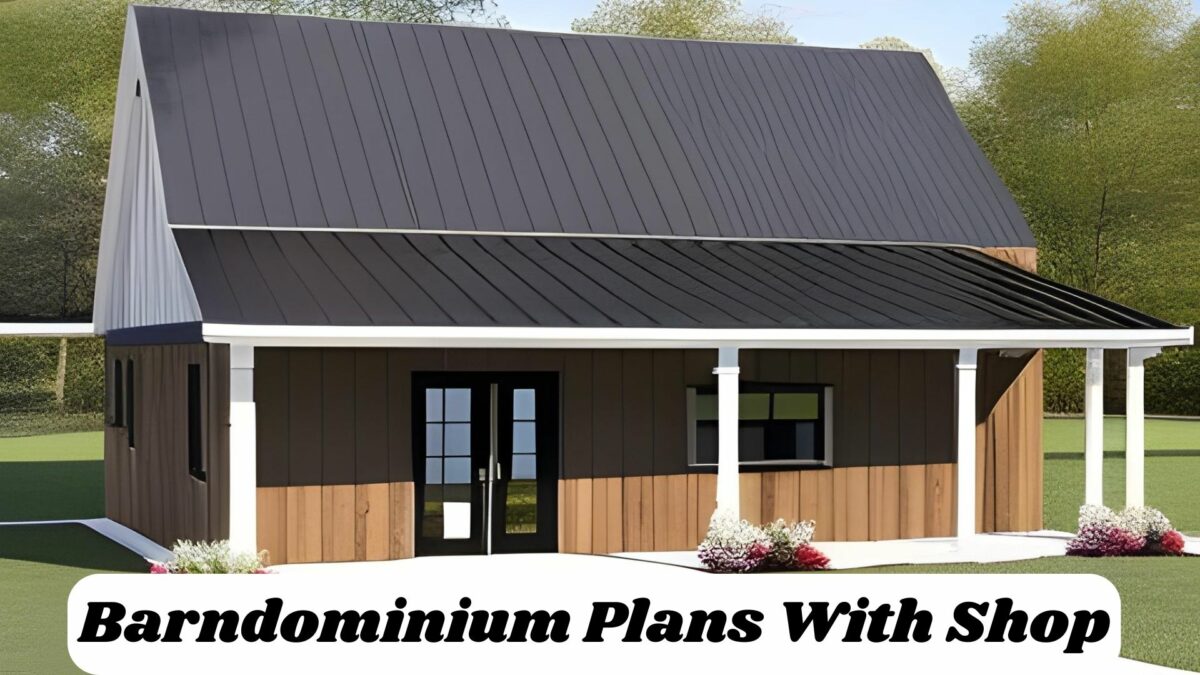 Full Guide of Barndominium Plans With Shop